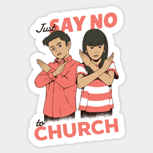 Just Say No to Church Sticker